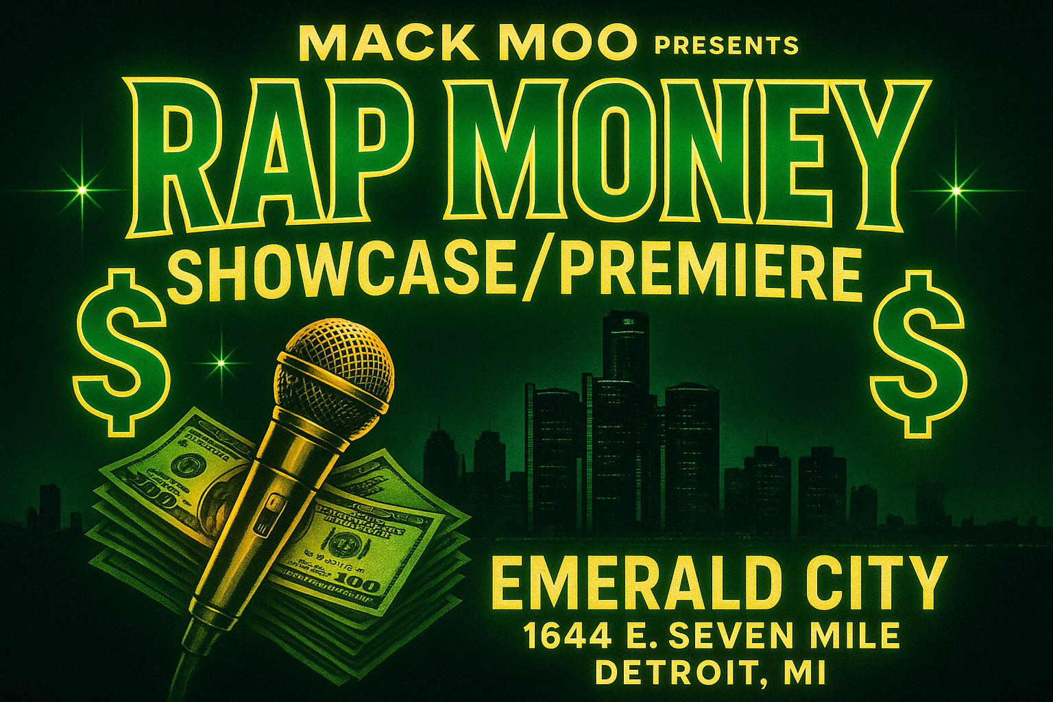 Mack Moo presents Rap Money Showcase/Premiere Emerald City 1644 E.Seven Mile Detroit Mi,